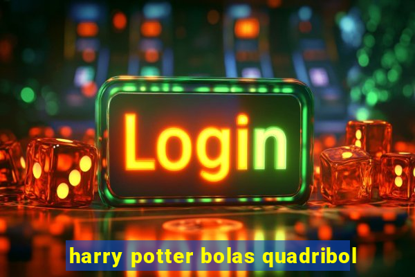 harry potter bolas quadribol